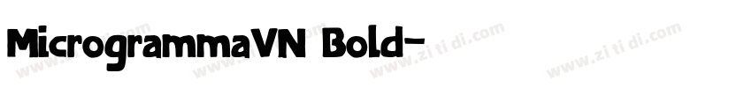 MicrogrammaVN Bold字体转换 MicrogrammaVN Bold字体转换